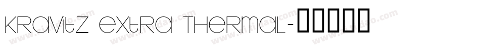 Kravitz Extra Thermal字体转换